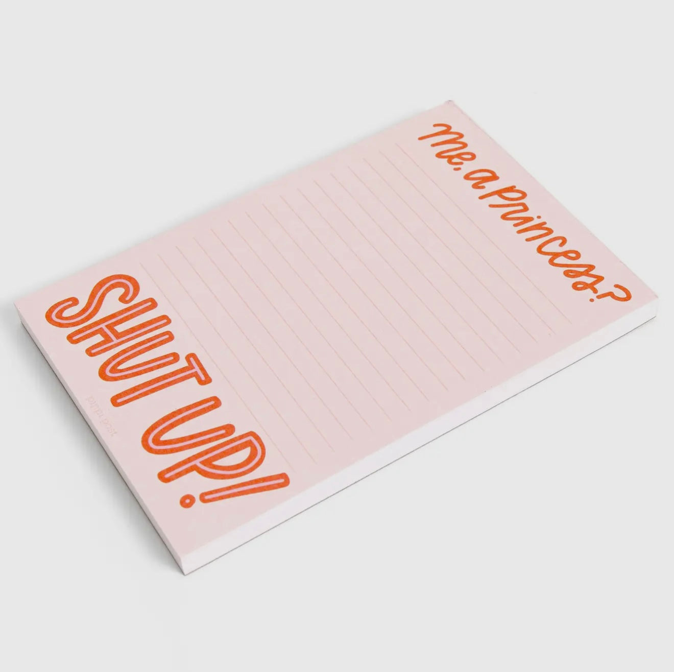 Me, a Princess? Shut Up! Notepad